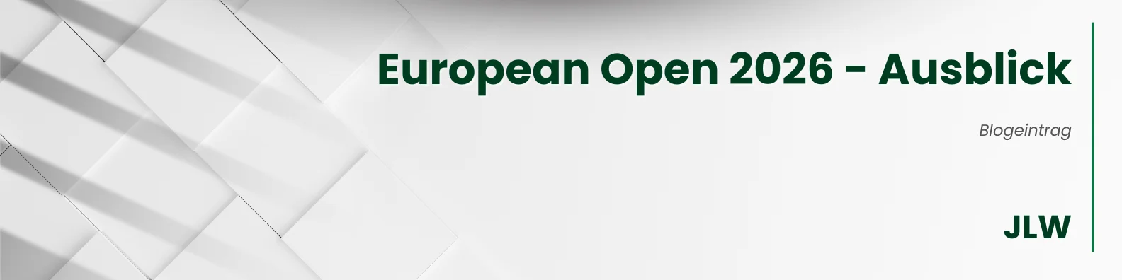 European Open 2026 – Ausblick von Jean Wolleh